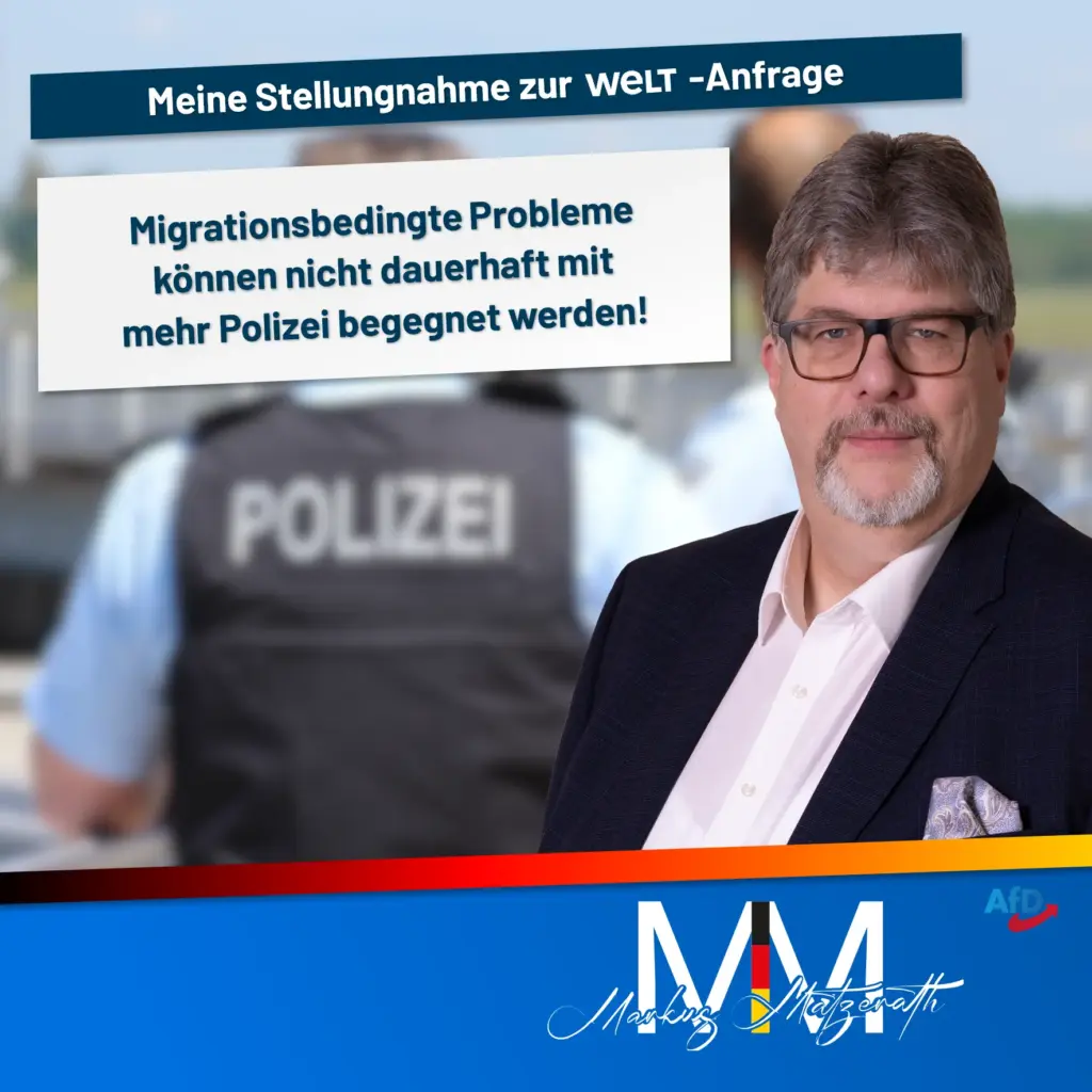 Meine Stellungnahme zur welt-Anfrage Migrationsbedingte Probleme können nicht dauerhaft mit mehr Polizei begegnet werden!